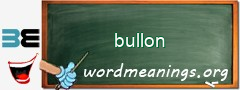 WordMeaning blackboard for bullon